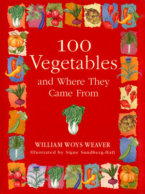 cover image of 100 Vegetables and Where They Came From